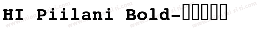 HI Piilani Bold字体转换